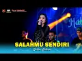 Download Lagu SALAHMU SENDIRI - SALSA FELISA -OM SAVANA SAKJOSE - HALAL BIHALAL PEMUDA BANGLE