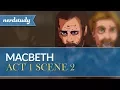 Macbeth Summary Act 1 Scene 2 - Nerdstudy