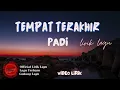 Download Lagu Padi Reborn - Tempat Terakhir lirik || Tempat Terakhir - Padi Reborn Lyrics