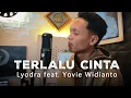 Download Lagu TERLALU CINTA - Lyodra feat. Yovie Widianto | Cover By Ripky Deansyah