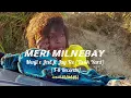 Meri Milnebay _ Menji x JexE ft Jay Tee [Tasik Yard]  T-8 Records 