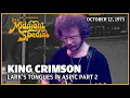 Lagu Lark's Tongues in Aspic Part 2 - King Crimson | The Midnight Special
