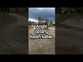 ANGIN DATANG KASIH KABAR || KALAU HUJAN MAU TURUN #short