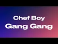 Chef Boy - Gang Gang ft.  Rosecrans HopOut, YS, PhoPho8ight & Hitta J3