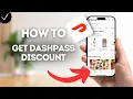 How to get DashPass student discount on DoorDash