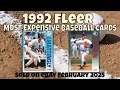 1992 Fleer Most Expensive eBay Sales Baseball Cards - February 2025