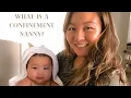 What is a CONFINEMENT NANNY