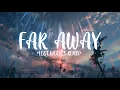 Download Lagu VAANCE \u0026 Deerock Ft. Danni Cara - Far Away (Lost Wolves Remix)