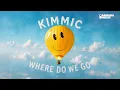 KIMMIC - Where Do We Go (Official Visualizer)