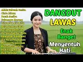 Lagu ENAK BANGET - DANGDUT NOSTALGIA DANGDUT LAWAS 80 90an ENAK DIDENGAR