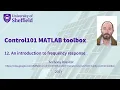 Control101 MATLAB toolbox 12 An introduction to frequency response