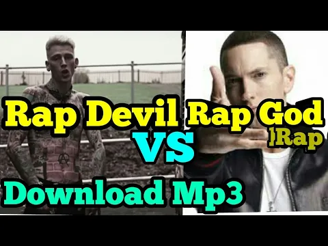 Download MP3 Download Machine Gun Kelly - Rap Devil ( Eminem Diss ) Song MGK Rap Devil vs Rap God