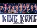 Treasure 'King kong' Lyrics (트레저 King kong 가사) (Color Coded Lyrics)