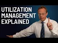 Utilization Management Explained