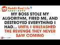 They Stole My Algorithm Destroyed My Career But Never Saw My Comeback Coming
