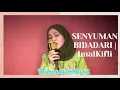 Download Lagu SENYUMAN BIDADARI | ImalKifli (COVER BY DAMIA)