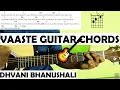 Download Lagu Vaaste Guitar Chords lesson | Dhvani Bhanushali | Nikhil D'souza | Tanishk Bagchi |