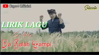 Download Lirik lagu Da Salah Tampi - Sri Aditya MP3