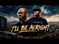 Black Coffee × Kabza De Small × Zano × Msaki - I'll Be Alright