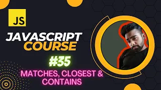 matches closest and contains JavaScript Tutorial in Hindi