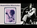 Elizabeth Cotten  -  Wilson Rag   / 1978