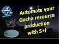 Automated resource production with the S Gacha Gavager and Crystal Cracker