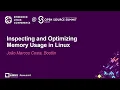 Inspecting and Optimizing Memory Usage in Linux - Joao Marcos Costa Bootlin