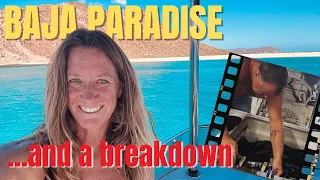 Turquoise Paradise, But Trouble Lurks! Sea Chest Woes & Mega Yachts in Baja’s Isla San Francisco