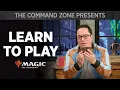 Learn to Play Magic The Gathering Presented by The Command Zone