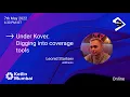 Under Kover Digging into coverage tools with Leonid Startsev