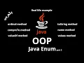 JAVA - Java Enum Real life example ordinal compreTo toString name valueOf values
