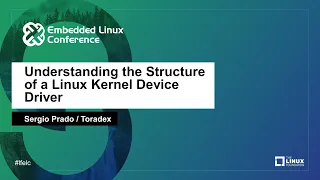 Understanding the Structure of a Linux Kernel Device Driver - Sergio Prado Toradex