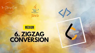 6 Zigzag Conversion Java Code LeetCode