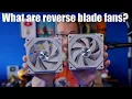 What are reverse blade fans and how do they work