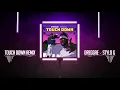 Dreggae x Stylo G - Touch Down Remix