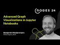NODES 2024 - Advanced Graph Visualizations in Jupyter Notebooks