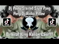 Download Lagu DJ PARTY STARTED STYLE PONG PONG SOUND DJ RICKO PILLOW VIRAL TIK TOK TERBARU 2022 !!