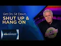 Get On Sit Down Shut Up Hang On Jesse Duplantis