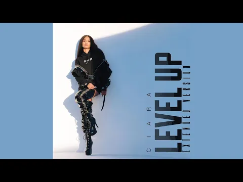 Download MP3 Ciara – Level Up (Extended Version)