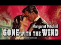 Download Lagu Gone With The Wind by Margaret Mitchell | Full Audiobook
