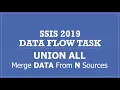SSIS 2019 UNION ALL TRANSFORMATION Merge DATA from N different Sources