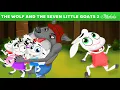 Download Lagu The Wolf And The Seven Little Goats | Bedtime Stories for Kids | Animated Fairy Tales
