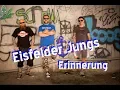 Lagu Eisfelder Jungs - Erinnerung