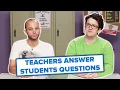 Teachers Answer Anonymous Questions From Students