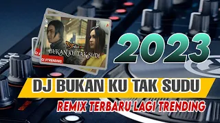 dj bukan ku tak sudi iklim setia band full bass remix terbaru viral