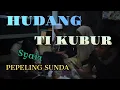 Download Lagu NADHOM SUNDA ||HUDANG TI KUBUR||Pepeling Sunda