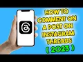 How to Comment on a Post on Threads 2023 Instagram Threads