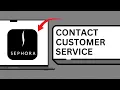 How to Contact Sephora Customer Service chat or phone