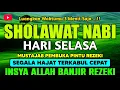 SHOLAWAT PENARIK REZEKI PALING DAHSYAT, Sholawat Nabi Muhammad SAW, SALAWAT JIBRIL PALING MERDU