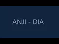 Download Lagu Anji - Dia. Lirik.